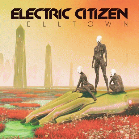 Electric Citizen : Helltown